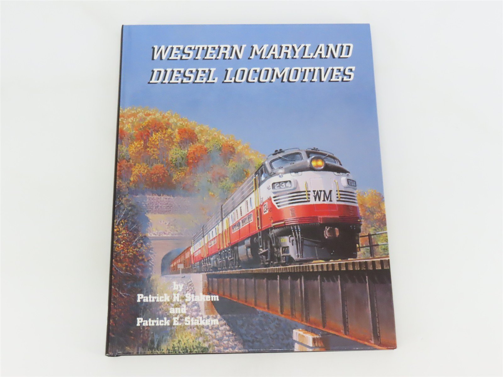 Western Maryland Diesel Locomotives by P.H. Stakem & P.E. Stakem ©1997 HC Book