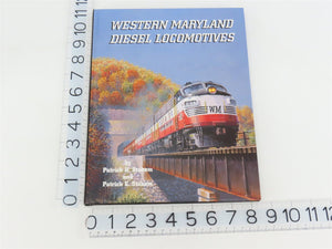 Western Maryland Diesel Locomotives by P.H. Stakem & P.E. Stakem ©1997 HC Book