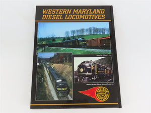 Western Maryland Diesel Locomotives by P.H. Stakem & P.E. Stakem ©1997 HC Book