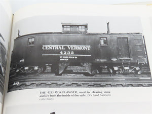 The Central Vermont Railway: A Yankee Tradition Vol. 6: 1961-1981 by Jones ©1982