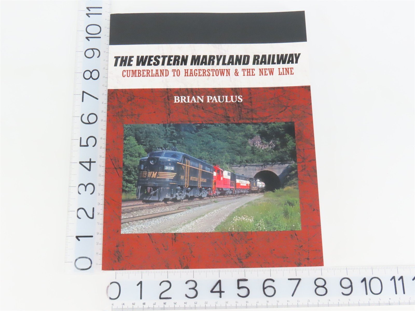 The Western Maryland Railway by Brian Paulus ©2010 SC Book