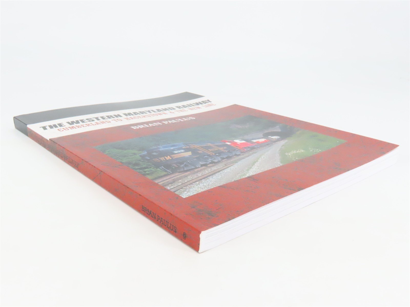 The Western Maryland Railway by Brian Paulus ©2010 SC Book