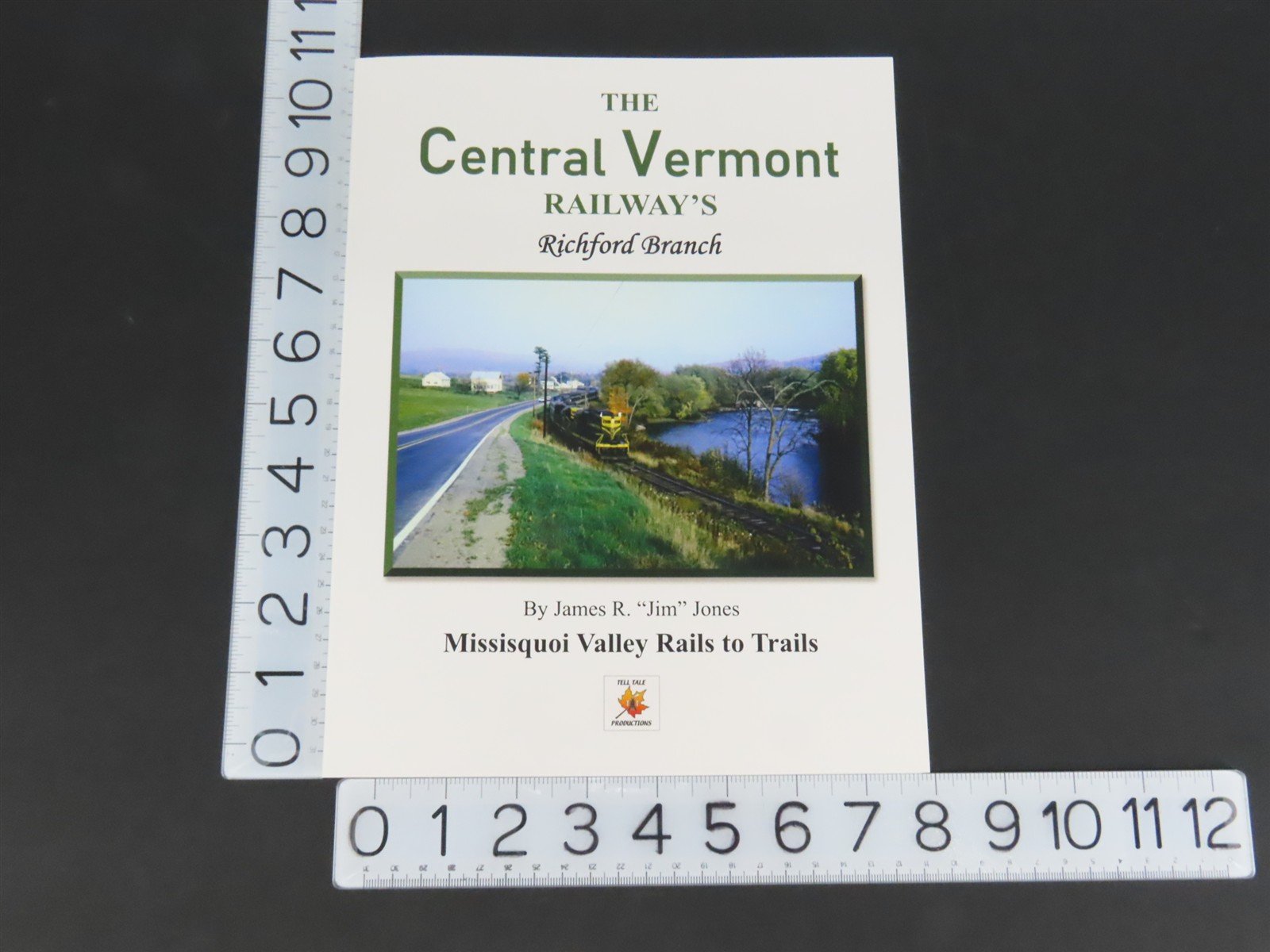 Central Vermont Railway's Richford Branch by Jim Jones ©2024 SC Book - SIGNED