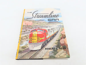 The Streamline Era by Robert C. Reed ©1975
