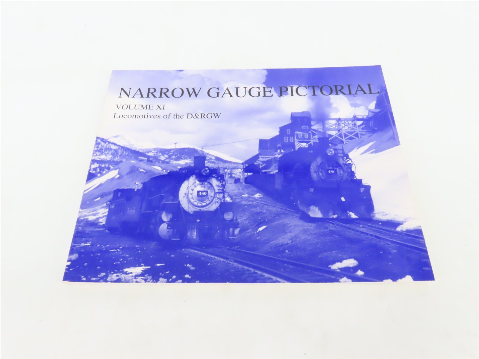 Narrow Gauge Pictorial Vol. XI Locos of DRGW by Robert L. Grandt ©1987