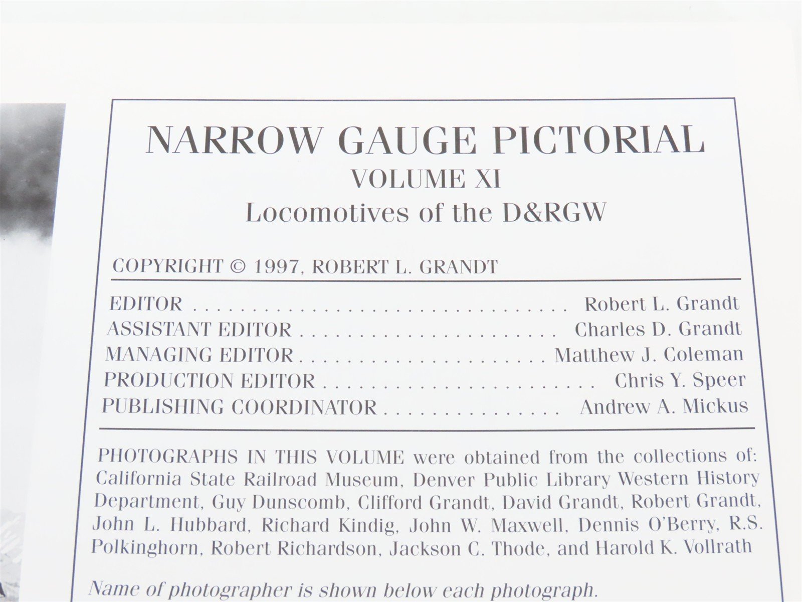 Narrow Gauge Pictorial Vol. XI Locos of DRGW by Robert L. Grandt ©1987