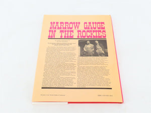 Narrow Gauge in the Rockies by Lucius Beebe & Charles Clegg ©1993