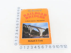 The Beauty of Railroad Bridges in North America by Richard J. Cook ©1987