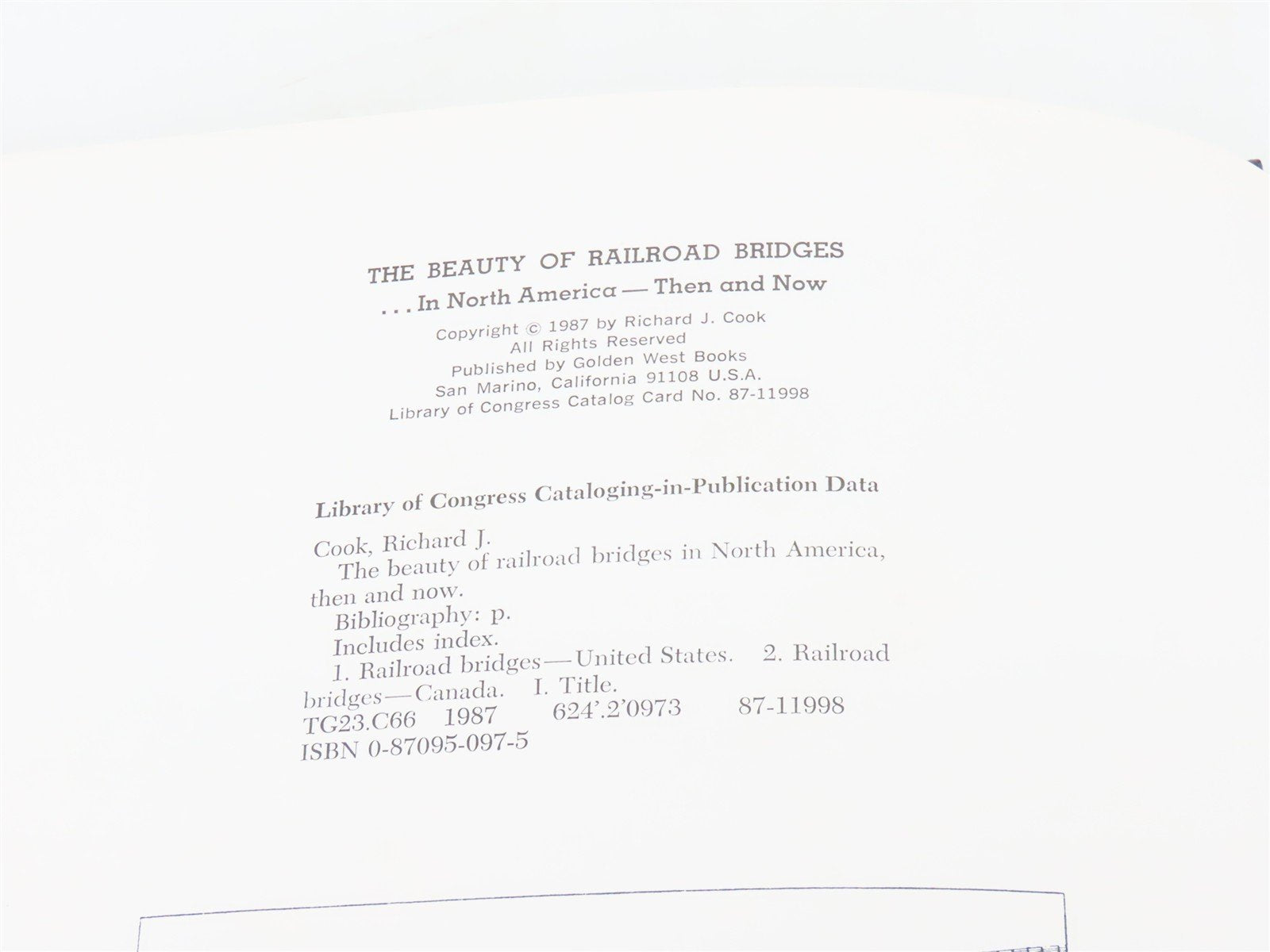 The Beauty of Railroad Bridges in North America by Richard J. Cook ©1987