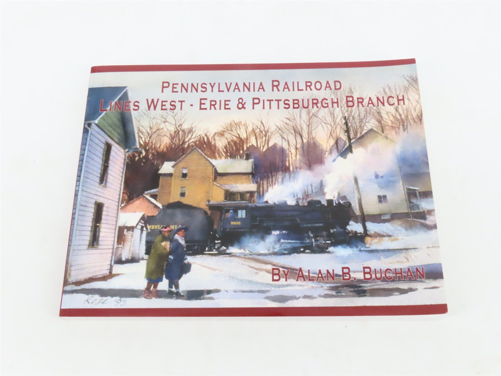 Pennsylvania Railroad Lines West by Alan B. Buchan ©2016
