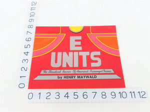 E Units The Standard Bearer of Passenger Trains by Henry Maywald ©1988