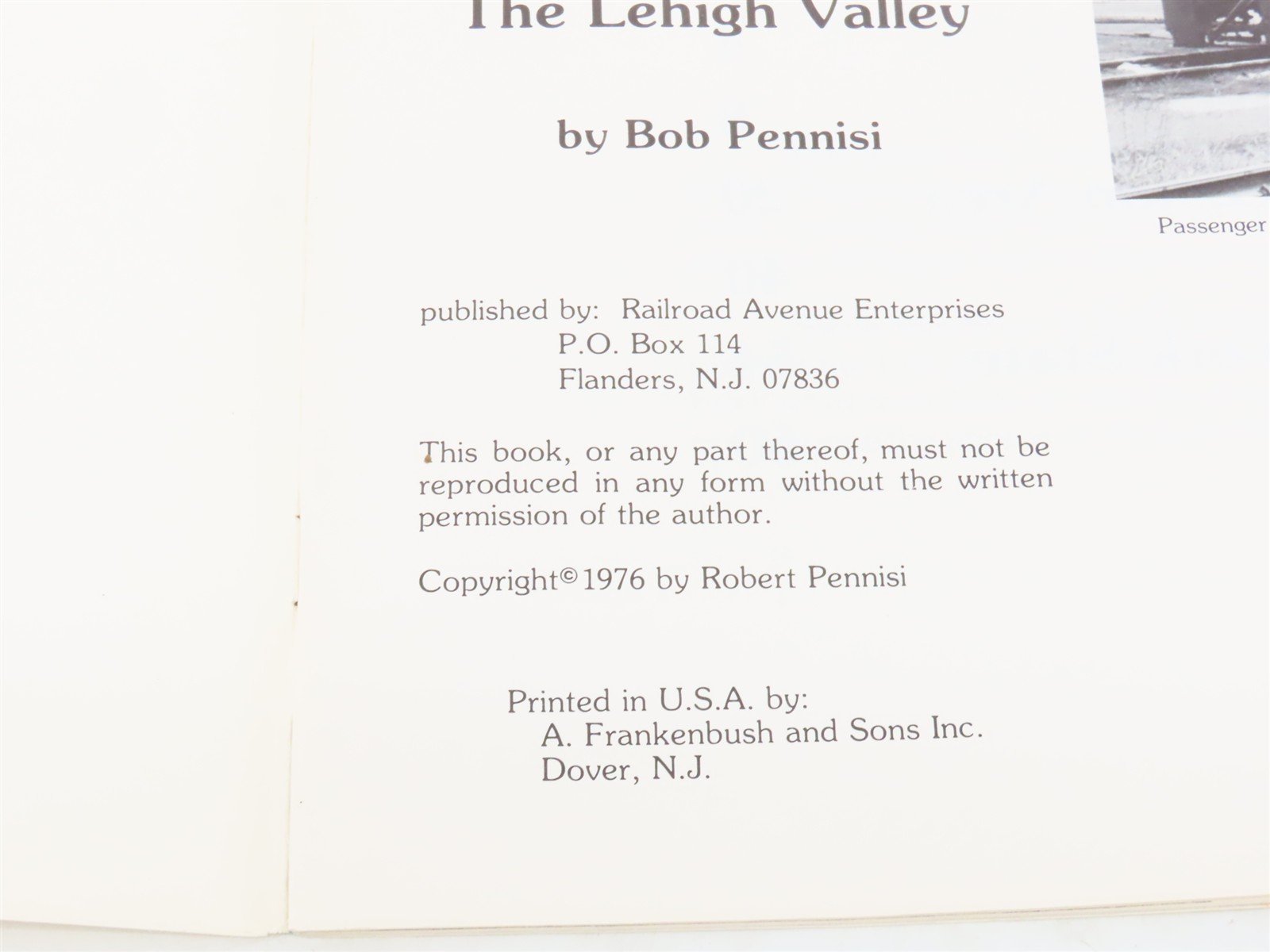 The Northeast Railroad Scene Vol. 1 The Lehigh Valley by Bob Pennisi ©1976