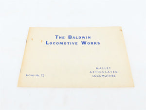 Baldwin Locomotive Works Mallet Articulated Locomotives Record 72