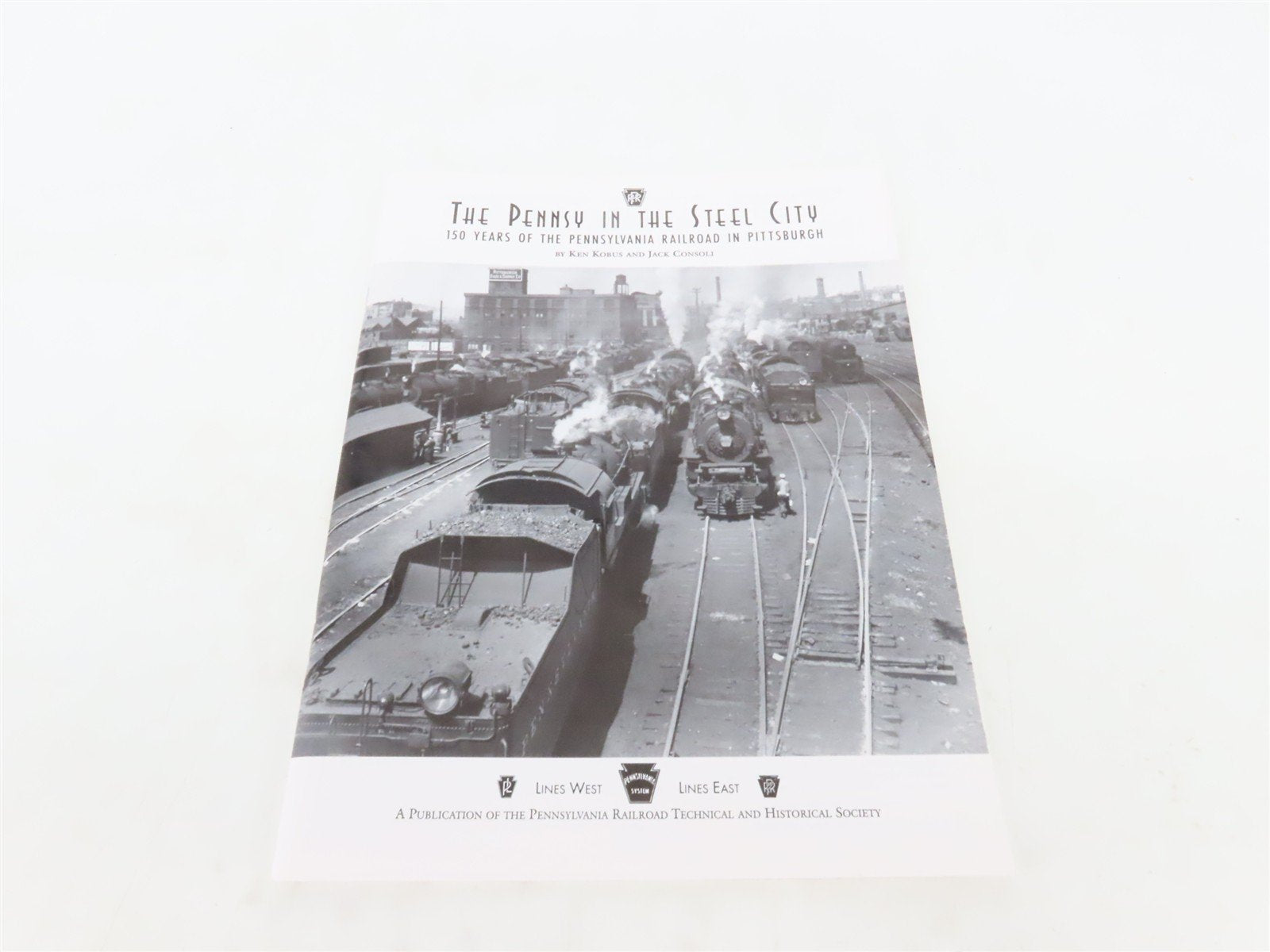 The Pennsy in the Steel City by Ken Kobus & Jack Consoli ©1996