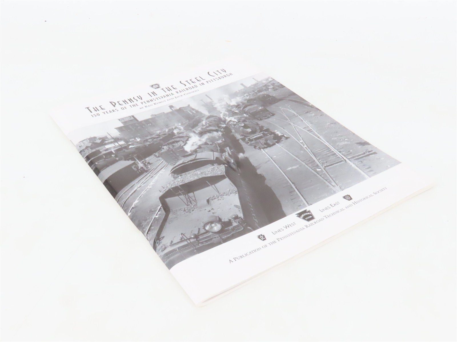The Pennsy in the Steel City by Ken Kobus & Jack Consoli ©1996