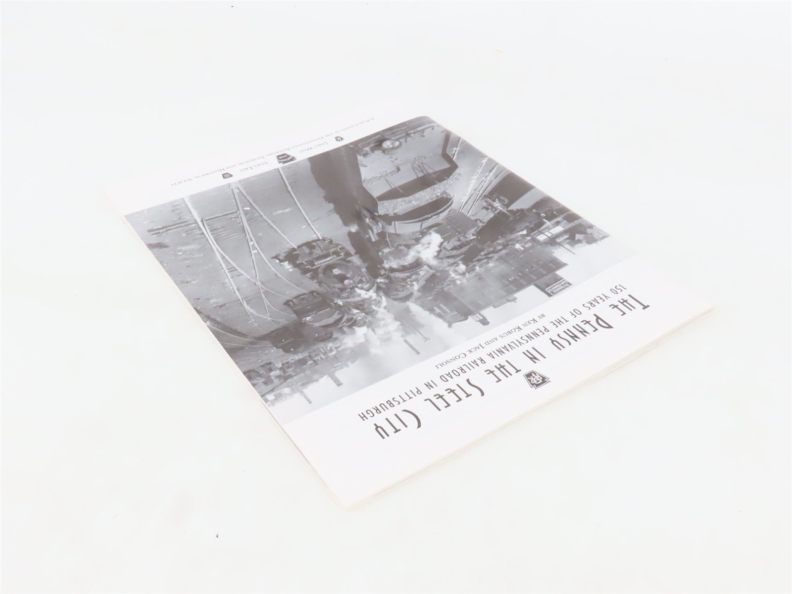 The Pennsy in the Steel City by Ken Kobus & Jack Consoli ©1996
