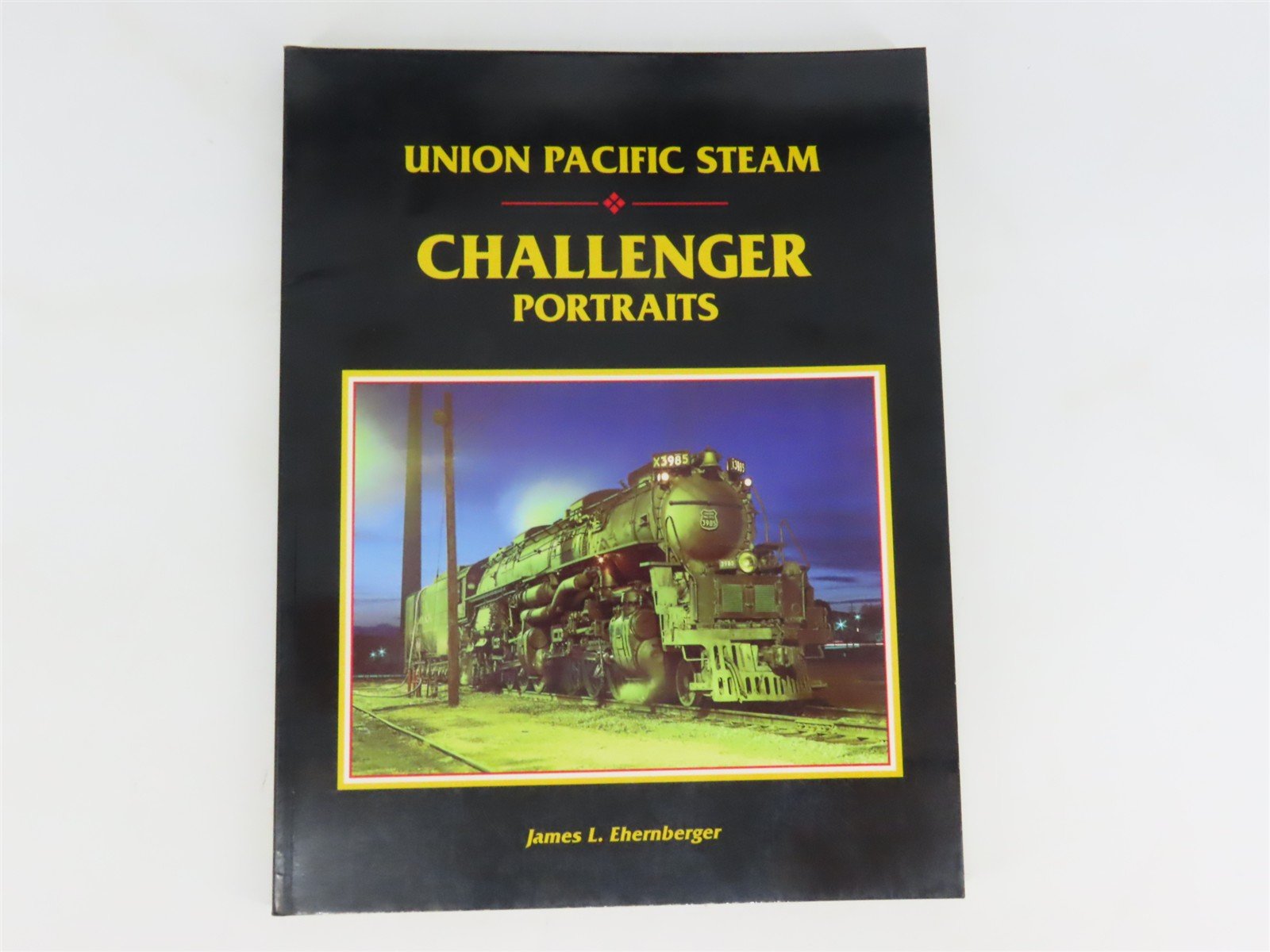 Union Pacific Steam Challenger Portraits by James L. Ehernberger ©1993 SC Book