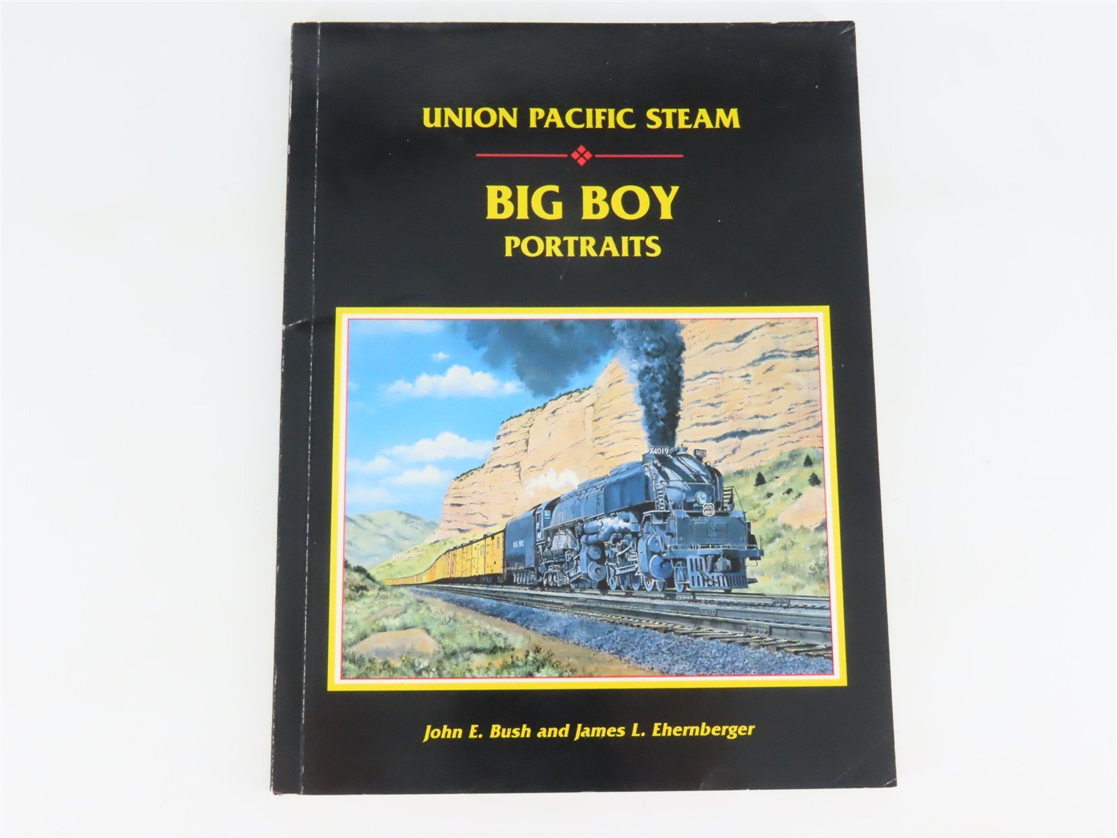Union Pacific Steam: Big Boy Portraits by Bush & Ehernberger ©1996 SC Book