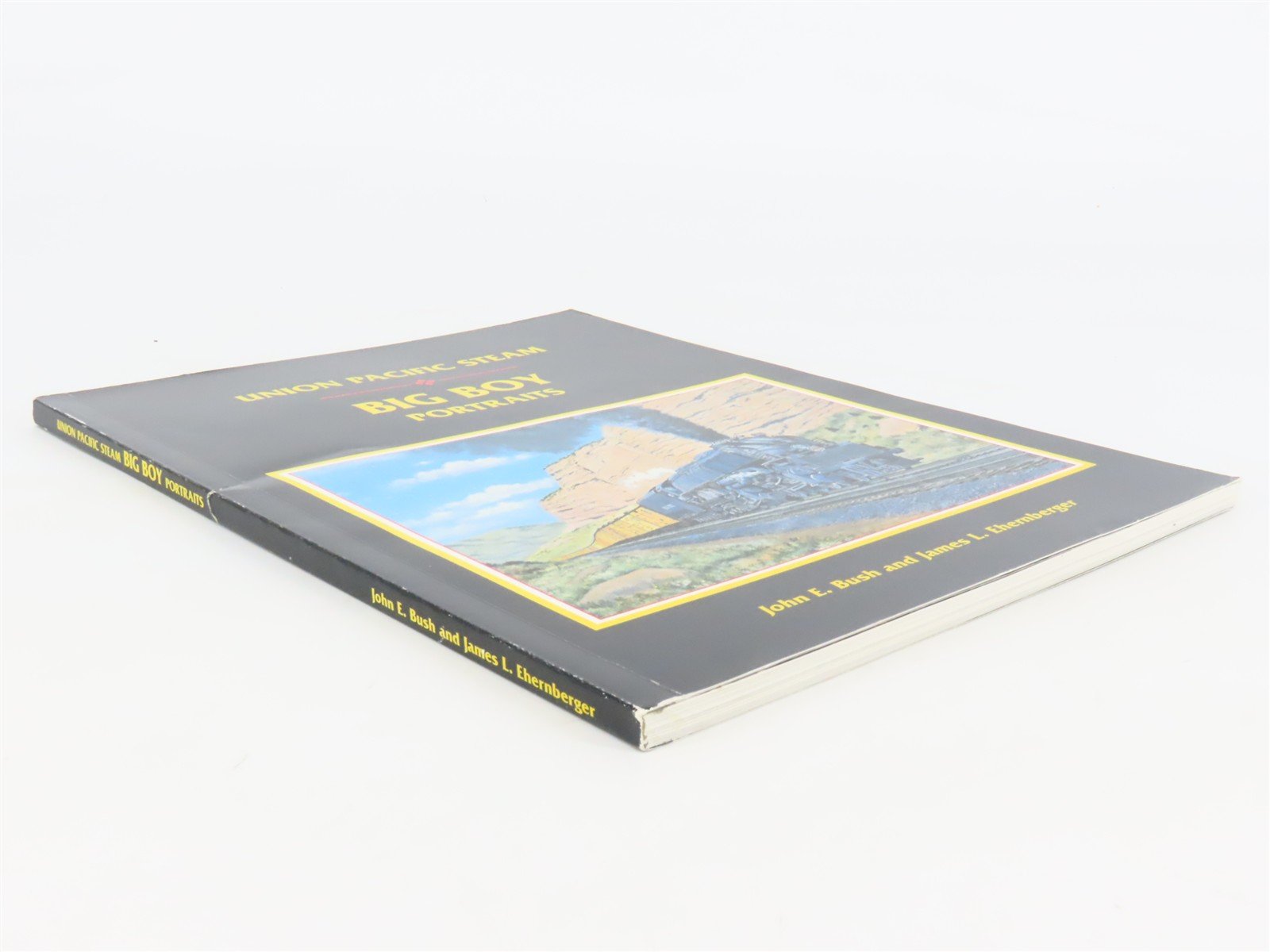 Union Pacific Steam: Big Boy Portraits by Bush & Ehernberger ©1996 SC Book