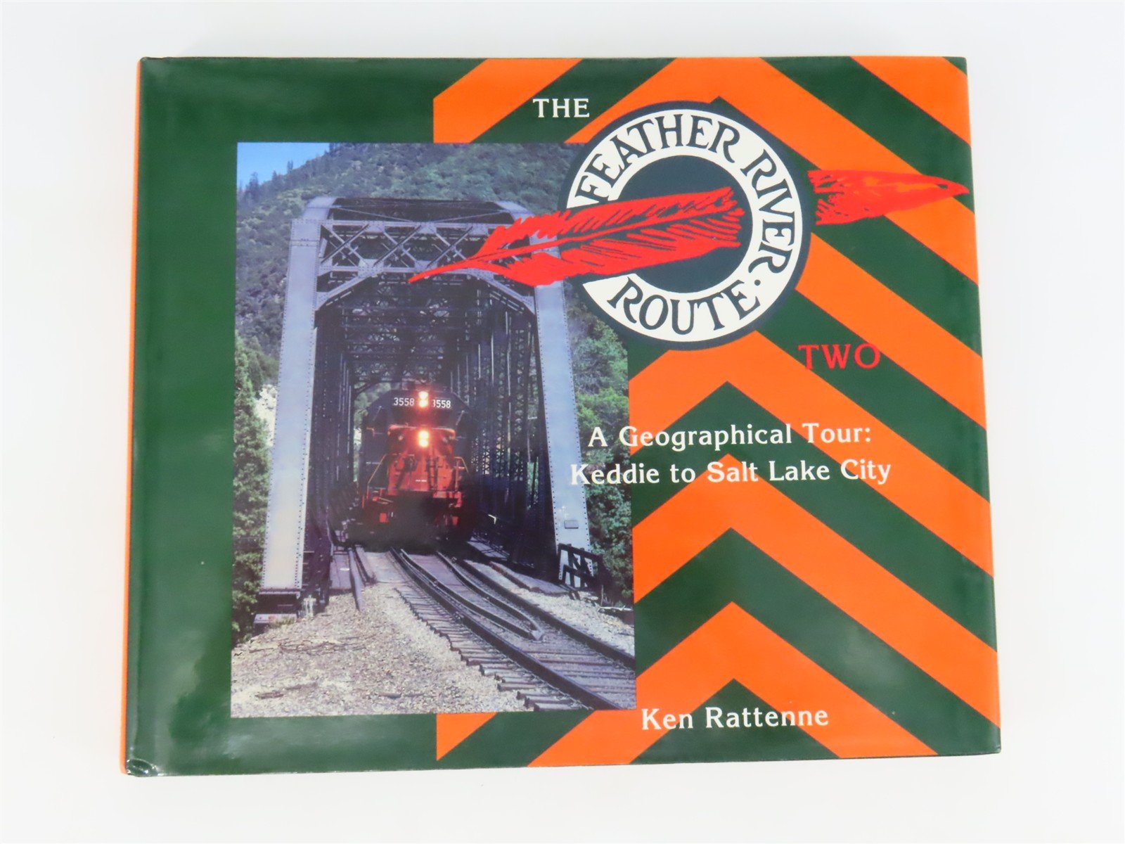The Feather River Route Volumes 1 & 2 Set by Ken Rattenne ©1991 HC Books