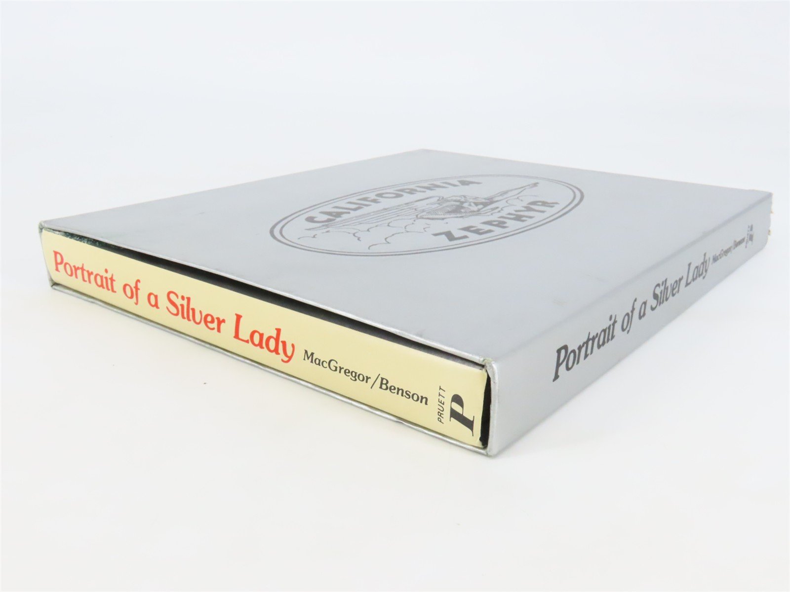 California Zephyr Portrait of a Silver Lady by MacGregor & Benson ©1977 HC Book