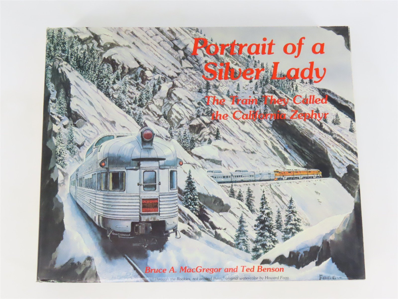 California Zephyr Portrait of a Silver Lady by MacGregor & Benson ©1977 HC Book