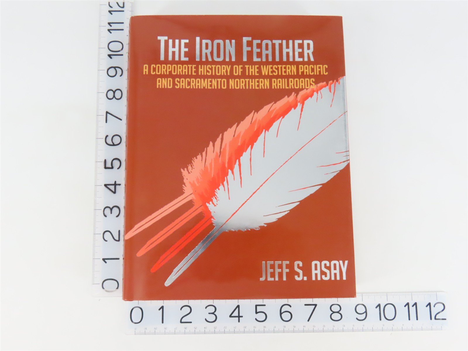 The Iron Feather by Jeff S. Asay ©2018 HC Book