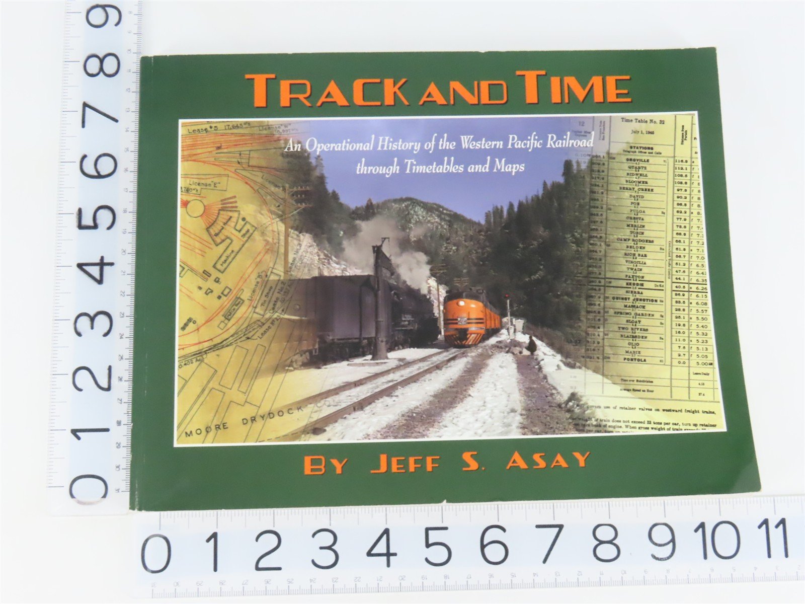 Track & Time: ...Western Pacific Railroad by Jeff S. Asay ©2006 SC Book