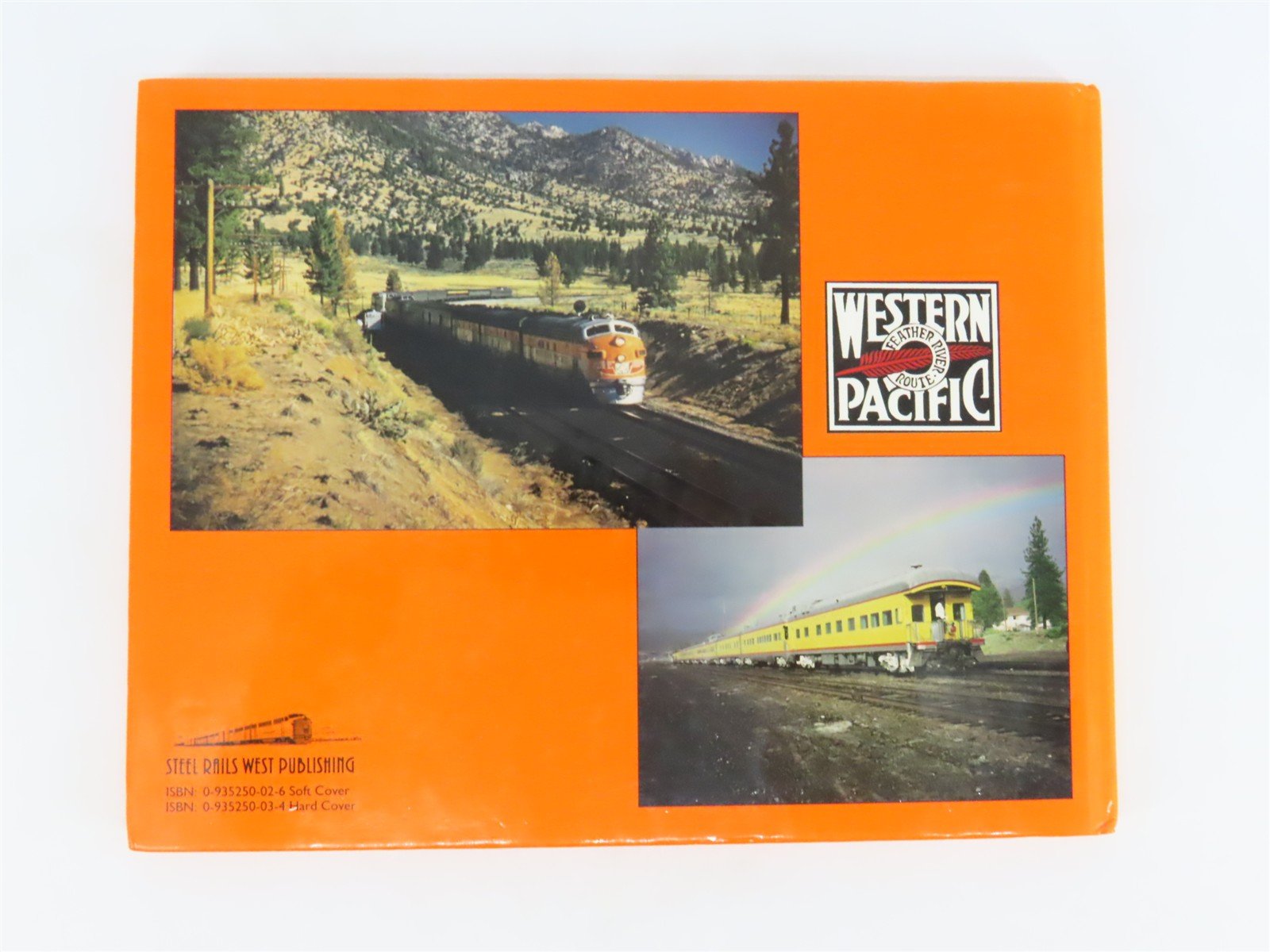 My Western Pacific Railroad by Norman W. Holmes ©1996 HC Book