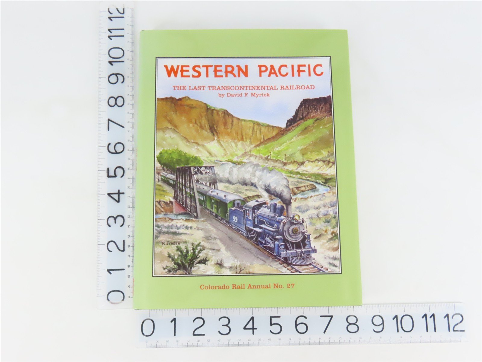Western Pacific: The Last Transcontinental Railroad by David F. Myrick ©2006