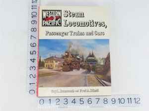 Western Pacific Steam, Passenger Trains & Cars by Dunscomb & Stindt ©1980 SIGNED