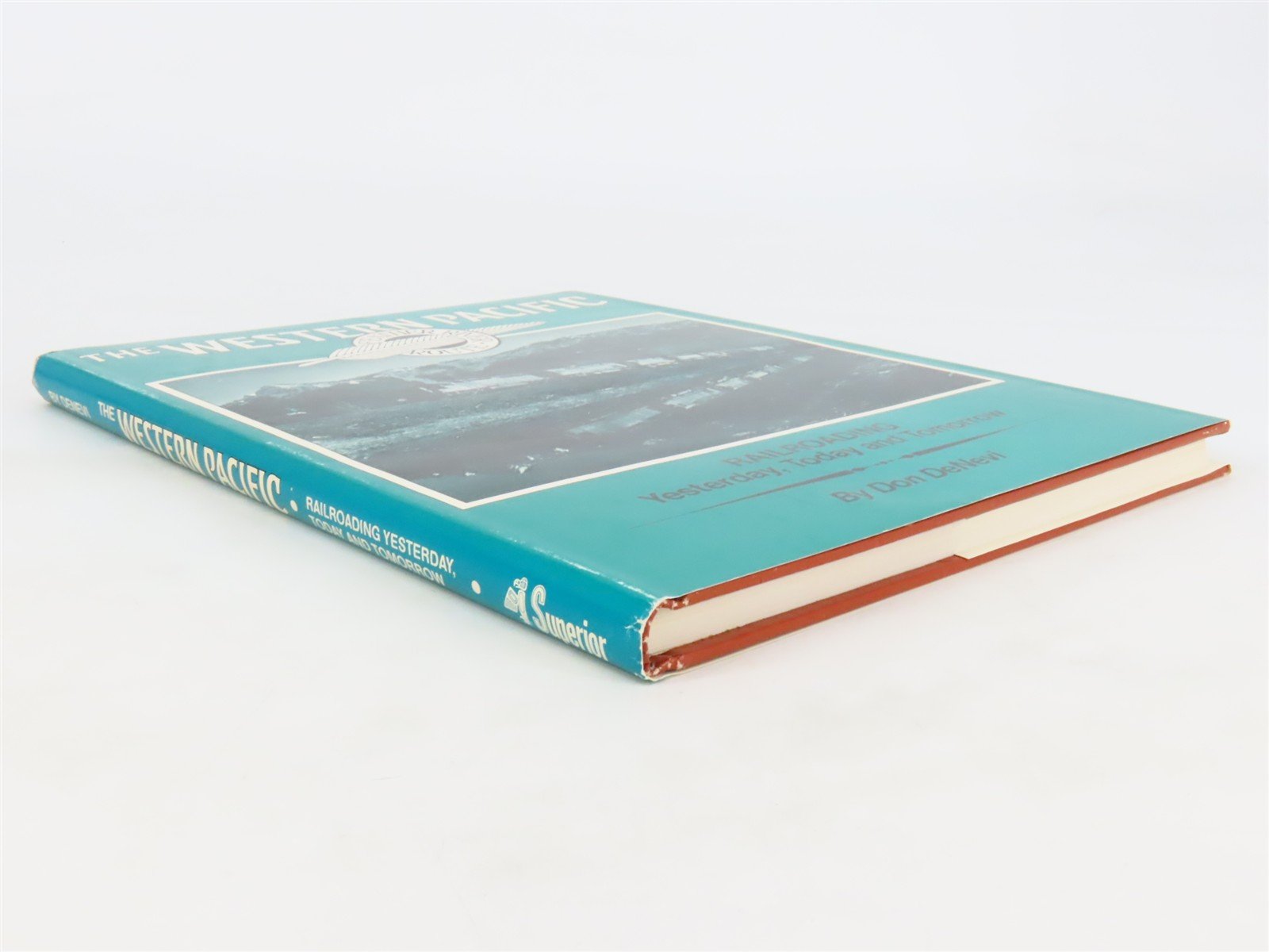 The Western Pacific Feather River Route by Don DeNevi ©1978 HC Book