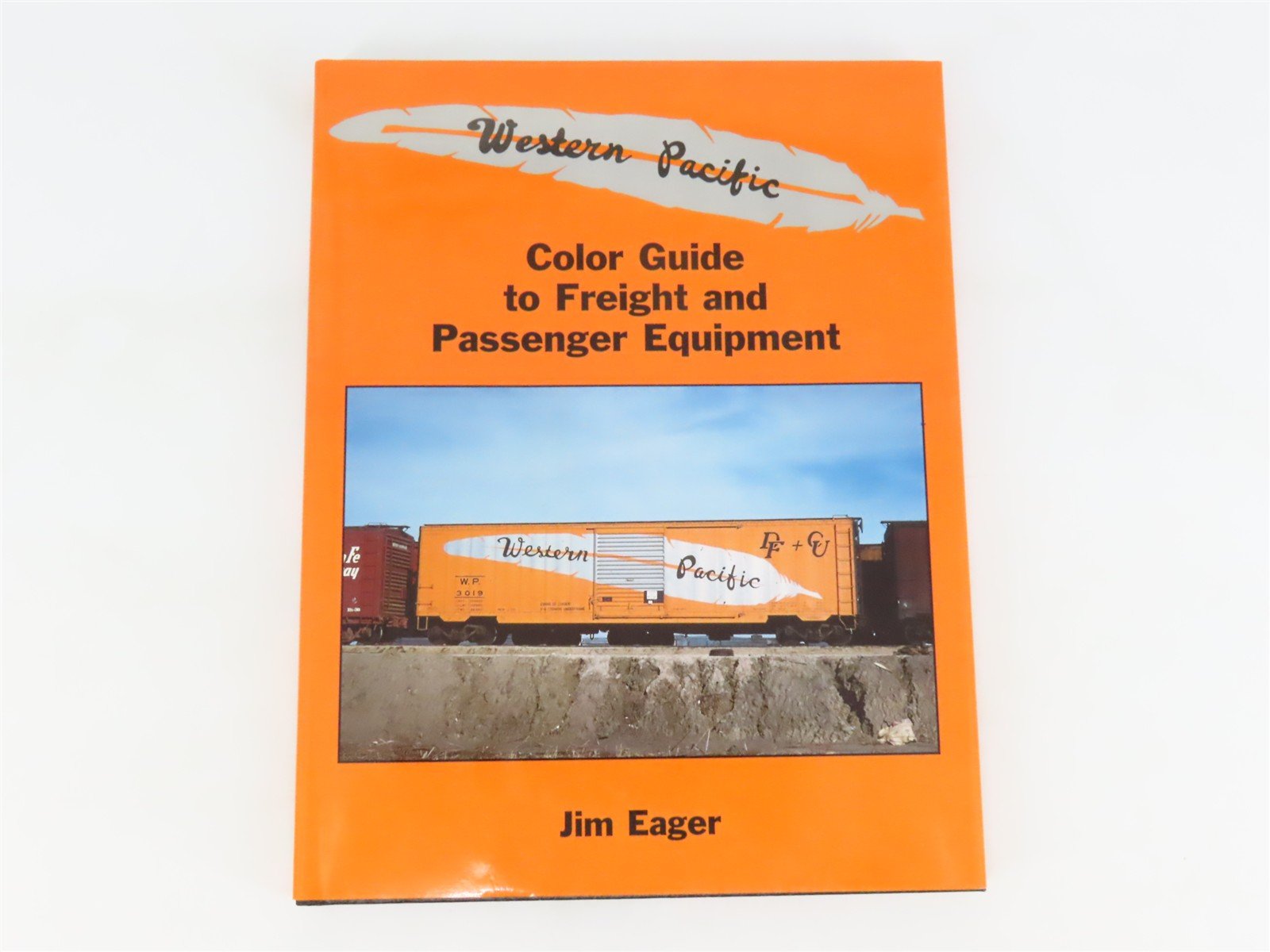 Morning Sun: Western Pacific Color Guide to Freight & Passenger Equipment ©2001