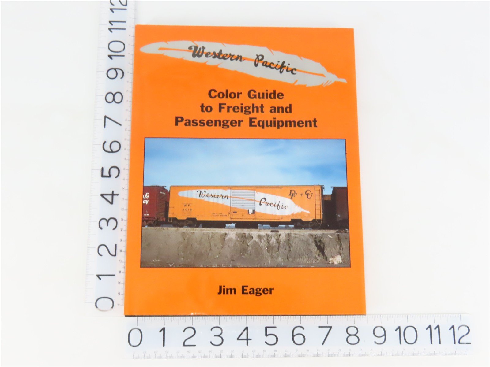 Morning Sun: Western Pacific Color Guide to Freight & Passenger Equipment ©2001