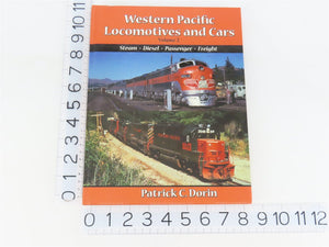 Western Pacific Locomotives & Cars Vol. 2 by Patrick C. Dorin ©2006 HC Book
