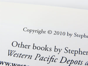 Western Pacific Steam Locomotives by Stephen M. Hayes ©2010 Spiral Bound Book