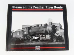 Steam on the Feather River Route by the NMRA ©2002 HC Book
