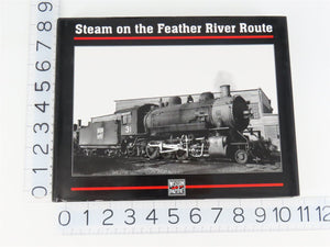 Steam on the Feather River Route by the NMRA ©2002 HC Book