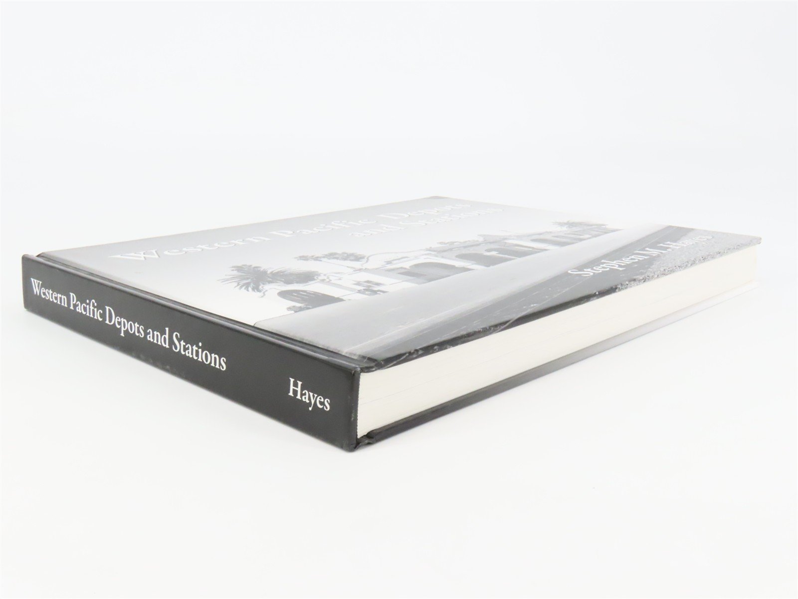 Western Pacific Depots & Stations by Stephen M. Hayes ©2007 HC Book