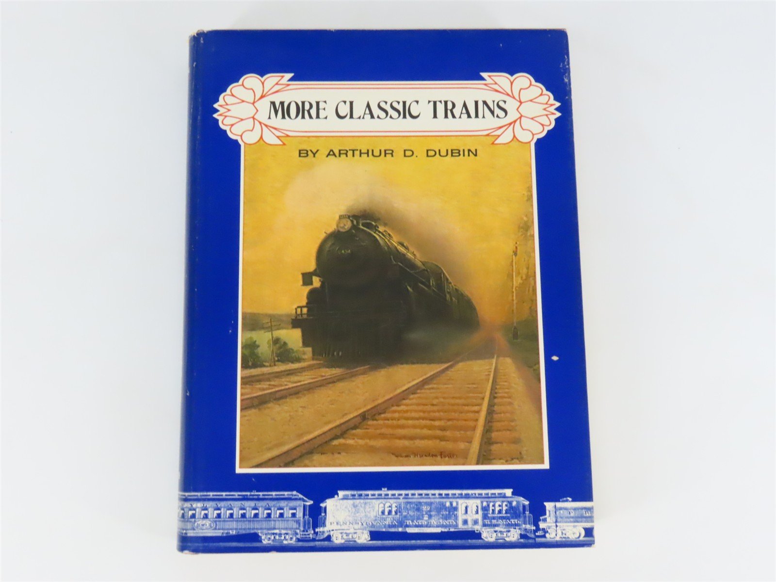 Some Classic Trains & More Classic Trains 2-Book Set by Arthur D. Dubin ©1973/75