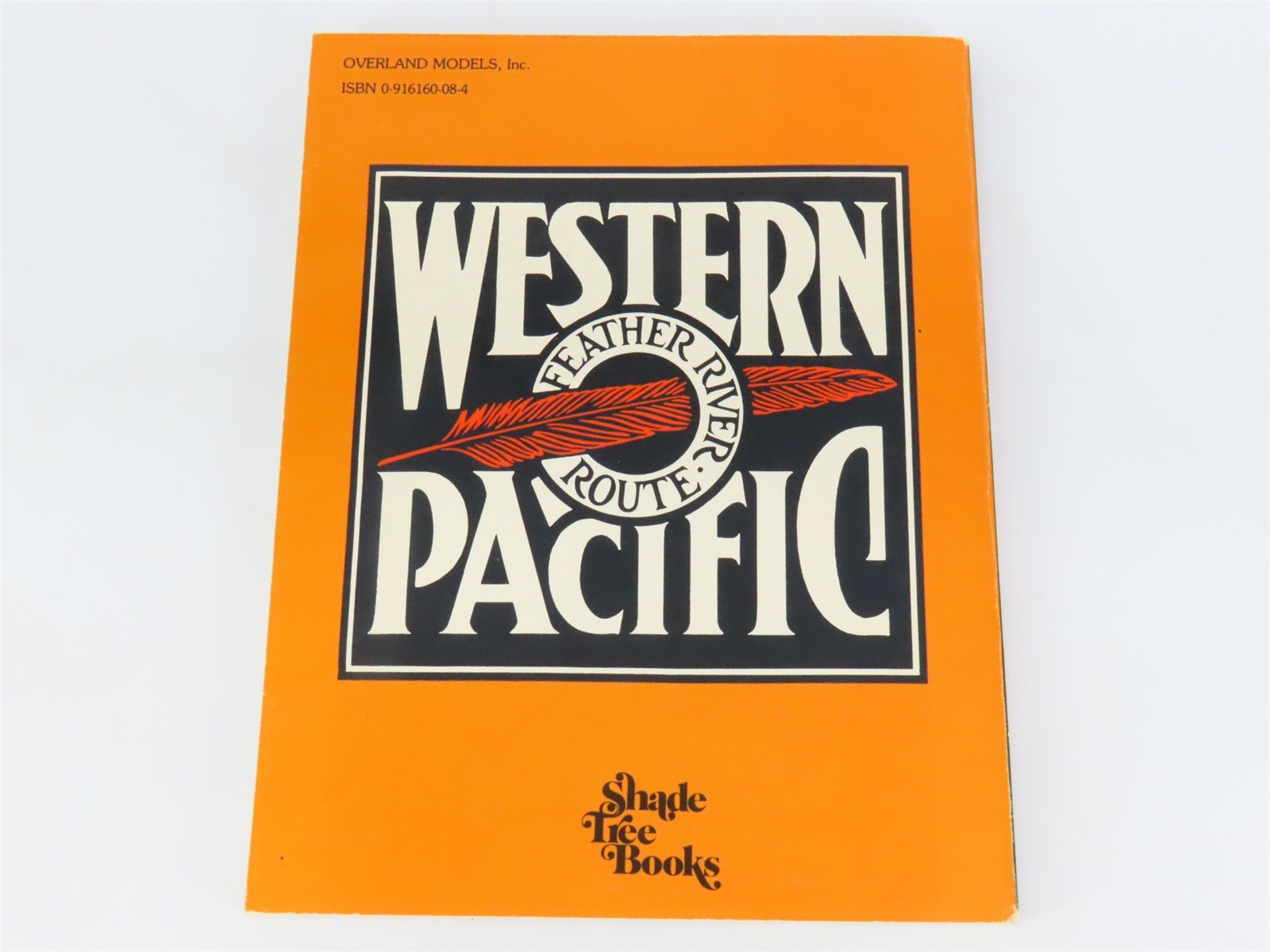 Western Pacific's Diesel Years by Joseph A. Strapac ©1980 SC Book