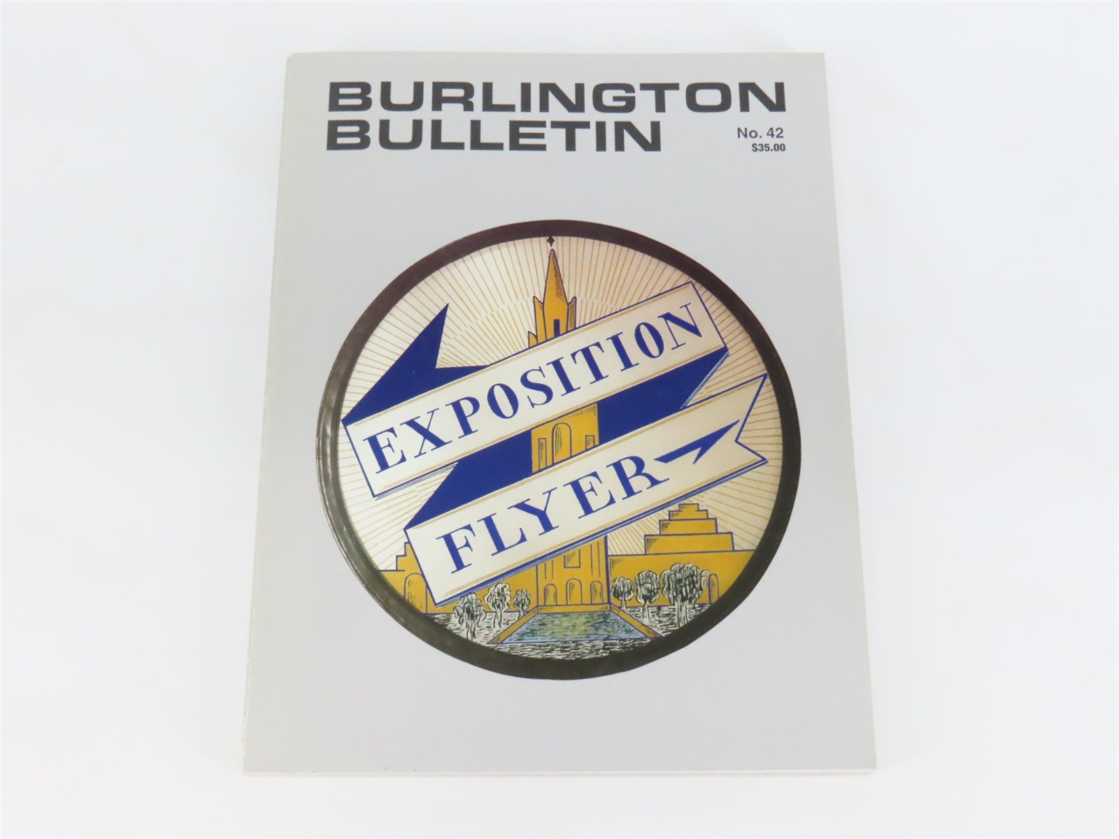 Burlington Bulletin No. 42 by BRHS ©2003 SC Book