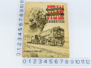 Southern Pacific Steam Locomotives by Donald Duke ©1971 Revised HC Book