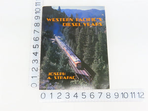 Western Pacific's Diesel Years by Joseph A. Strapac ©1980 SC Book