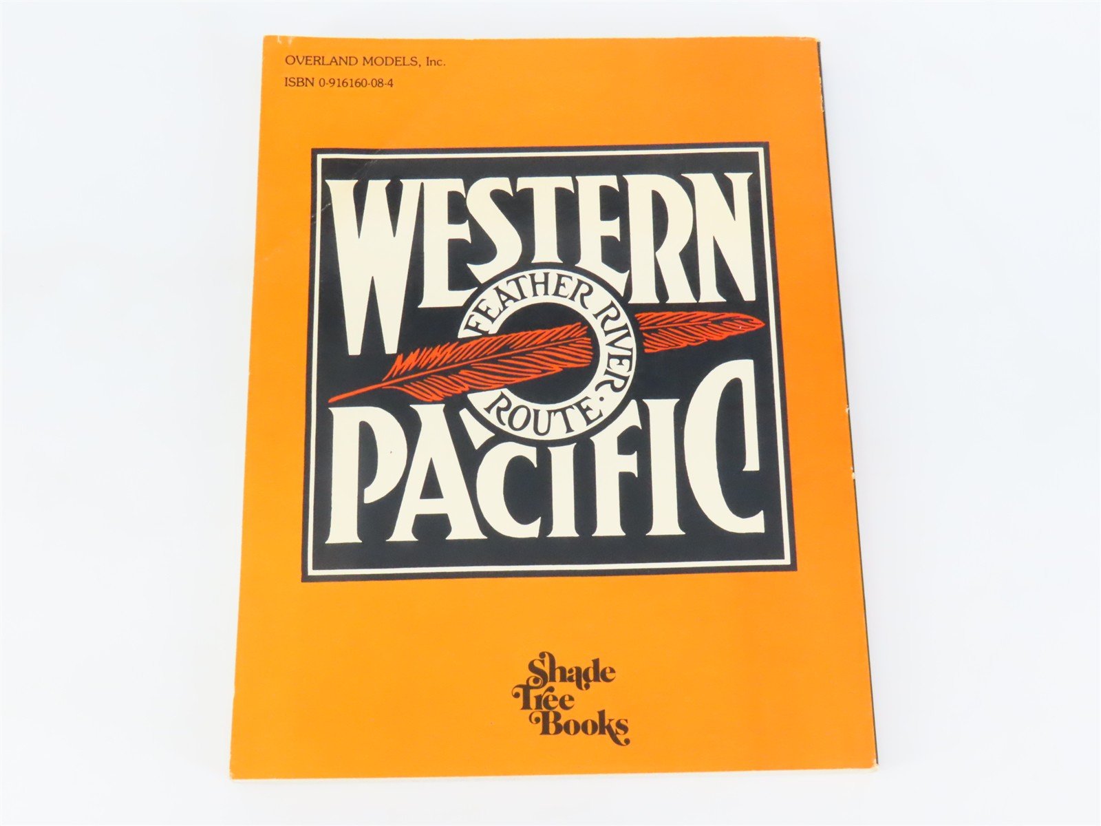 Western Pacific's Diesel Years by Joseph A. Strapac ©1980 SC Book
