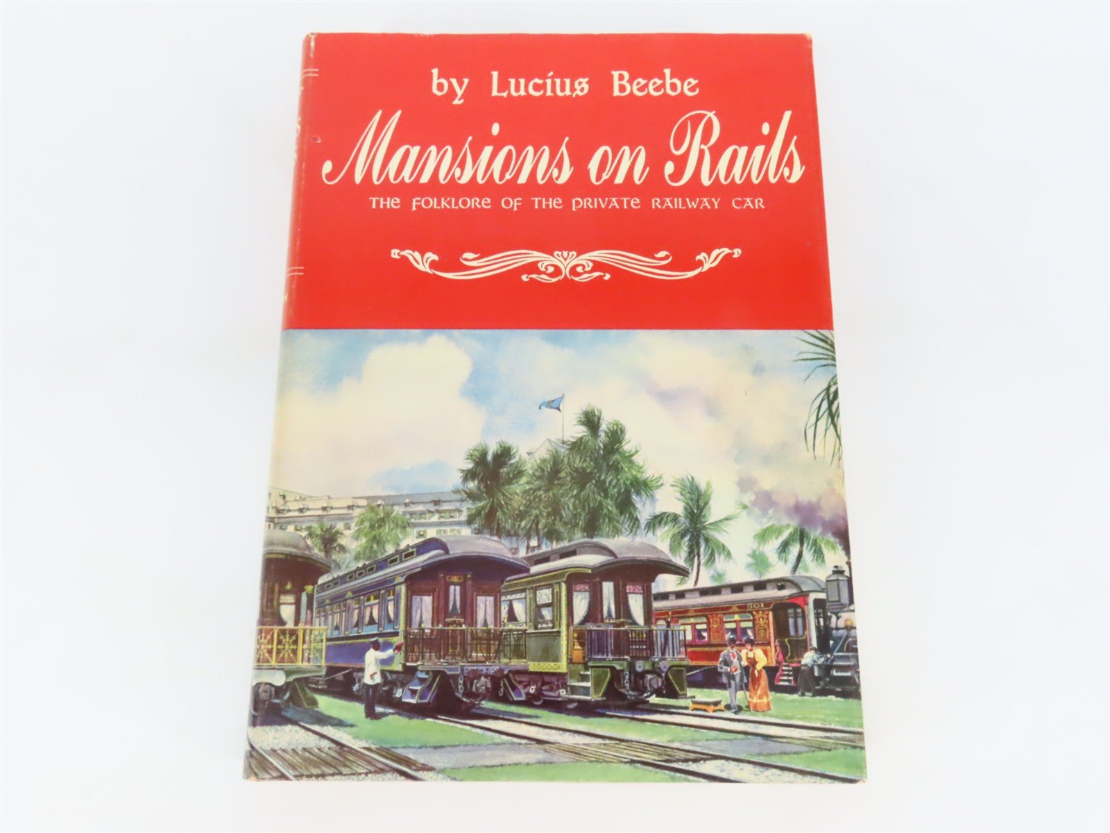 Lucius Beebe 5-Book Collection: Highliners, Highball, Mansions On Rails, & More