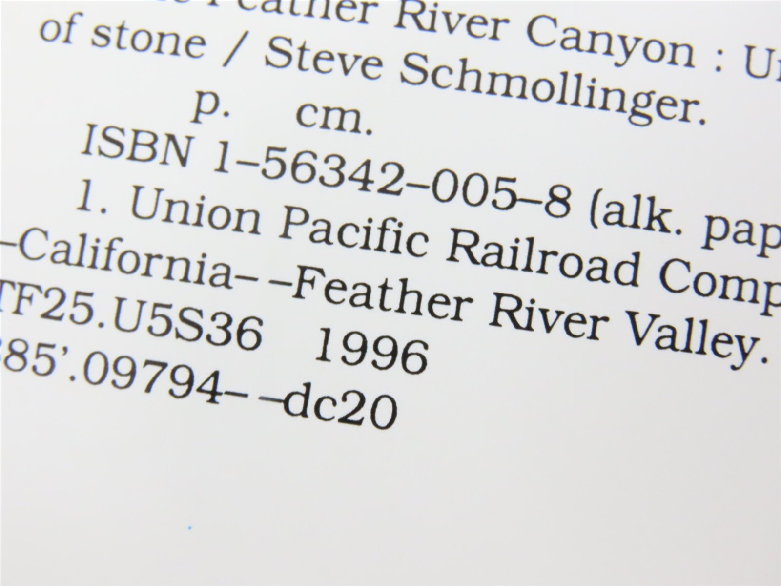 The Feather River Canyon by Steve Schmollinger ©1996 HC Book