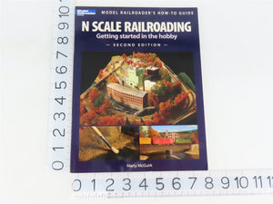 Model Railroader's How-To Guide: N Scale Railroading ©2009 2nd Edition SC Book