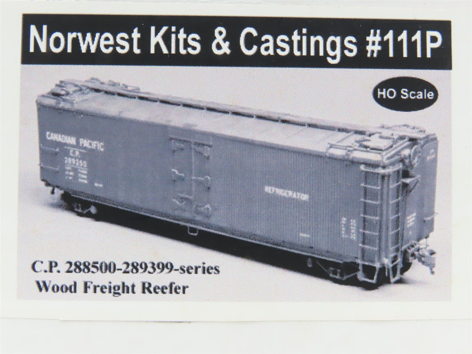 HO Scale Norwest Resin Kit #111P Undecorated CP 40' Wood Reefer
