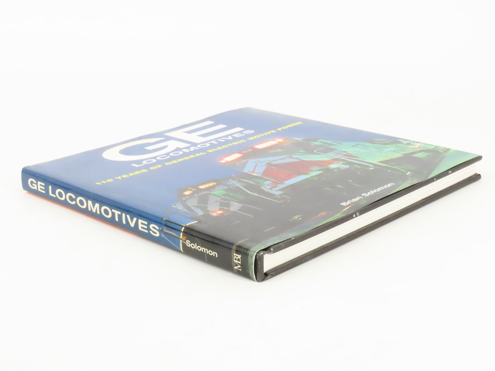GE Locomotives - 110 Years Of General Electric Motive Power by Solomon ©2003